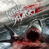 Feed Her To The Sharks - Savage Seas '2013 - Album