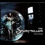Dub Mars - Storyteller '2013