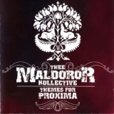Thee Maldoror Kollective - Themes For Proxima '2007