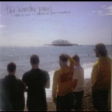 The Wonder Years - I Refuse To Sink:  A Collection Of Prior Recordings '2009