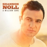 Shannon Noll - A Million Suns '2011