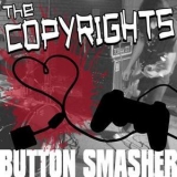 The Copyrights - Button Smasher '2004