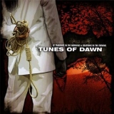 Tunes Of Dawn - Of Tragedies In The Morning & Solutions In The Evening '2008