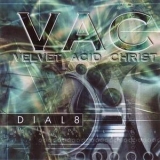 Velvet Acid Christ - Dial8 '2001