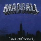 Madball - Hold It Down '2000