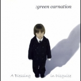 Green Carnation - A Blessing In Disguise '2003