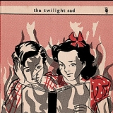 The Twilight Sad - The Twilight Sad '2006