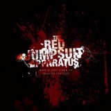 The Red Jumpsuit Apparatus - Don't You Fake It (Deluxe Edition) '2007