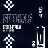 The Specials - Stereo-Typical A's, B's And Rarities (CD1) '2005