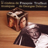 Georges Delerue - Le Cinema De Franзois Truffaut '2004 - Album