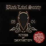 Black Label Society - Kings Of Damnation (2CD) '2005