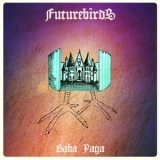 Futurebirds - Baba Yaga '2013