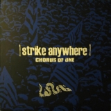 Strike Anywhere - Chorus Of One '2000