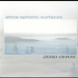 Zero Ohms - Atma-spheric Surfaces '2000 - Album