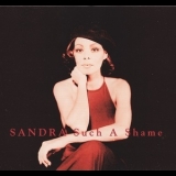 Sandra - Such A Shame '2002