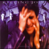 Killing Joke - Night Time (2007 Remaster) '2008