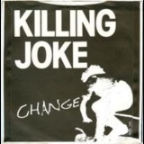 Killing Joke - Change (the Youth Mixes) [cds] '1992