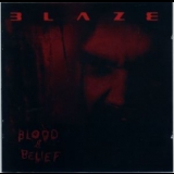 Blaze - Blood & Belief '2004