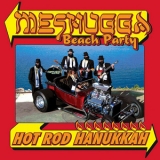 Meshugga Beach Party - Hot Rod Hanukkah '2011