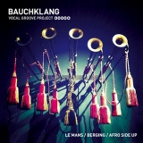 Bauchklang - Le Mans [ep] '2011