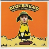 Blockhead - Peanuts In Your Mouth '2007