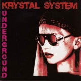 Krystal System - Underground (2CD) '2008 - Album