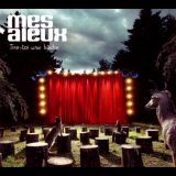 Mes Aieux - Tire-toi Une Buche {live} '2006 - Live album