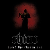 Rhino - Breed The Chosen One '2007 - Album