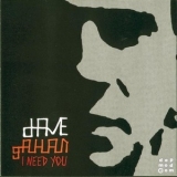 Dave Gahan - I Need You '2003
