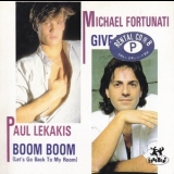 Michael Fortunati - Boom Boom (Let's Go Back To My Room) / Give Me Up '1988