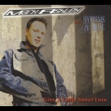 Mark Ashley - Give A Little Sweet Love '2006 - Single