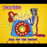 E-Rotic - Sex On The Phone (Remixes) [CDR] '1995