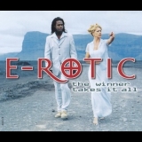 E-Rotic - The Winner Takes It All [CDM] '1997