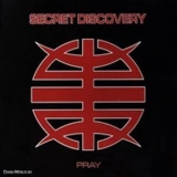 Secret Discovery - Pray '2004