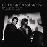Peter Bjorn And John - Falling Out (2007 Reissue) '2005