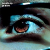 Aqualung - Still Life '2003 - Album