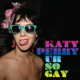 Katy Perry - Ur So Gay '2007