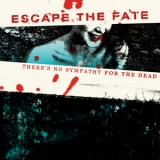 Escape The Fate - There's No Sympathy For The Dead '2006 - Album