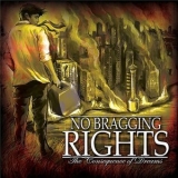 No Bragging Rights - The Consequence Of Dreams '2009