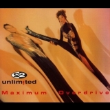 2 Unlimited - Maximum Overdrive '1993