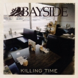 Bayside - Killing Time '2011
