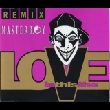Masterboy - Is This The Love (Remix) [CDM] '1994