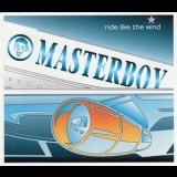 Masterboy - Ride Like The Wind [CDM] '2001