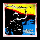 Good Riddance - Ballads From The Revolution '1998