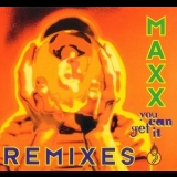 Maxx - You Can Get It (Remixes) '1994 - Single