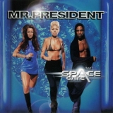 Mr. President - Space Gate '1999 - Album