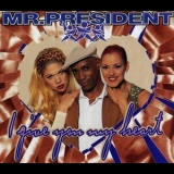 Mr. President - I Give You My Heart '1996