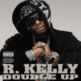 R. Kelly - Double Up '2007 - Album