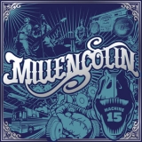 Millencolin - Machine 15 '2008