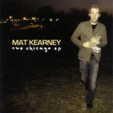 Mat Kearney - The Chicago Ep '2005 - EP